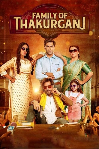 Family of Thakurganj | 2019 | Hindi | 480p 720p 1080p