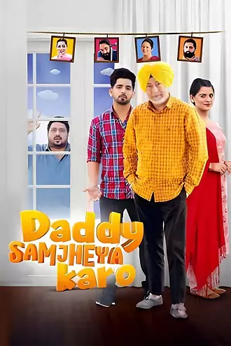 Daddy Samjheya Karo | 2024 | Punjabi | 480p 720p 1080p