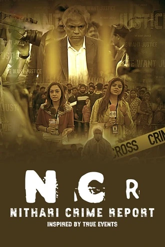 Download NCR Nithari Crime Report | 2024 | Season 1 | Atrangii Original – Hindi WEB Series Complete 480p 720p 1080p