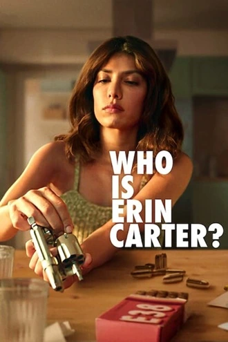 Download Who Is Erin Carter | 2023 | Season 1 | Netflix Original WEB Series  | 480p 720p 1080p | MoviesRock